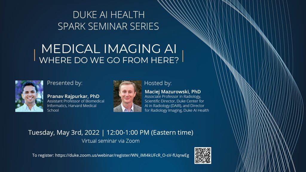 Duke AI Health Spark Seminar Series: Medical Imaging AI – Where do we go from here?